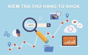 Theo dõi thứ hạng từ khóa